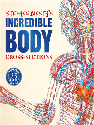 cover image of Stephen Biesty's Incredible Body Cross-Sections